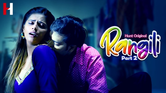 Rangili P02 EP5 HuntCinema Hot Hindi Web Series