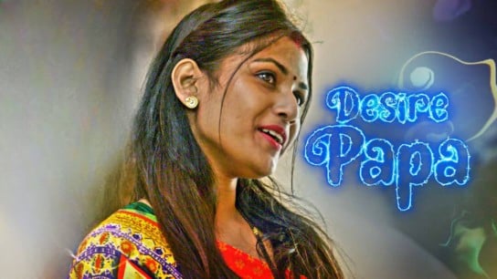 Desire Papa Kooku Hot Hindi Web Series