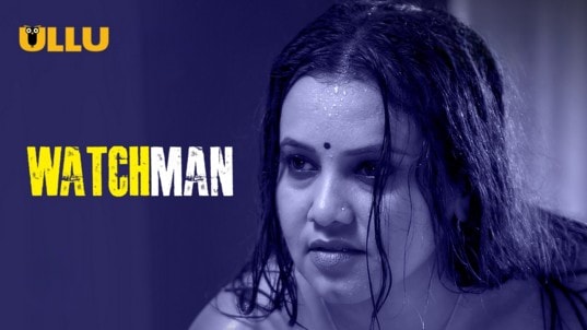 Watchman Part 2 EP6 ULLU Hot Hindi Web Series