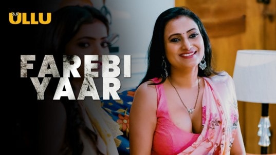 Farebi Yaar Part 2 EP5 ULLU Hot Hindi Web Series