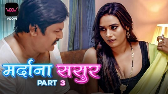 Mardana Sasur EP6 Voovi Hot Hindi Web Series