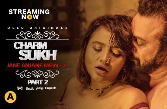 Charmsukh Jane Anjane Mein S03 E02 ULLU Hot Hindi Web Series