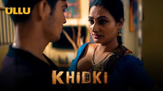 Khidki Part 1 EP2 ULLU Hot Hindi Web Series