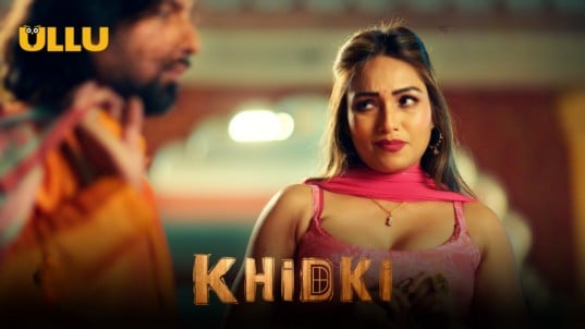 Khidki Part 2 EP5 ULLU Hot Hindi Web Series