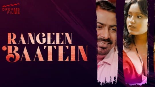 Rangeen Baatein EP1 DreamsFilms Hot Hindi Web Series