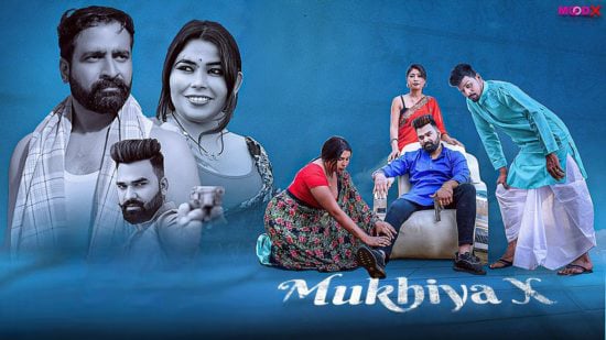 Mukhiya X EP1 MoodX Hot Uncut Web Series