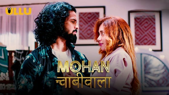 Mohan Chabhiwala P02 EP6 Hot Hindi Web Series ULLU