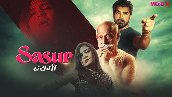 Sasur Harami EP1 MoodX Hot Hindi Web Series