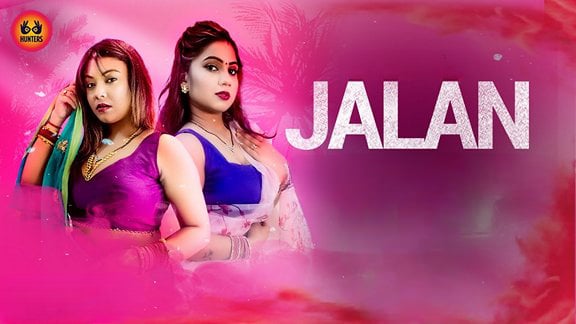 Jalan EP2 Hunters Hot Hindi Web Series