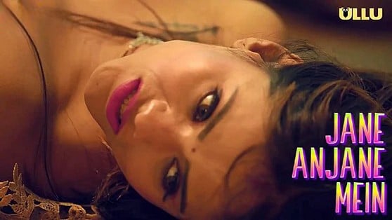 Jane Anjane Mein 7 EP4 ULLU Hot Hindi Web Series