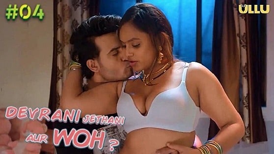 Devrani Jethani Aur Woh EP4 ULLU Hot Hindi Web Series