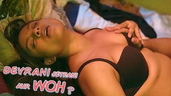 Devrani Jethani Aur Woh EP2 ULLU Hot Hindi Web Series