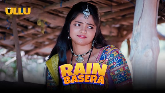 Rain Basera Part 2 EP5 ULLU Hot Hindi Web Series