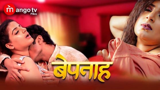 Bepanah EP2 MangoTV Hot Hindi Web Series