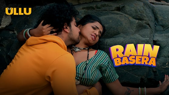 Rain Basera P03 EP7 ULLU Hot Hindi Web Series