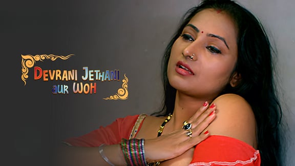 Devrani Jethani Aur Woh EP2 ULLU Hot Hindi Web Series