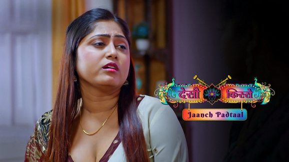 Desi Kisse Jaanch Padtaal P02 EP6 ULLU Hot Hindi Web Series