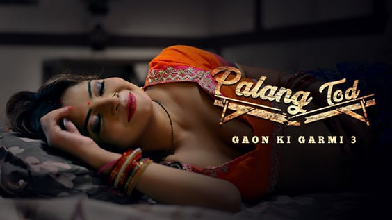 Palang Tod Gaon Ki Garmi 3 P01 EP1 ULLU Hot Hindi Web Series