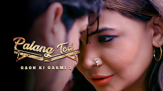 Palang Tod Gaon Ki Garmi 3 P02 EP5 ULLU Hot Hindi Web Series