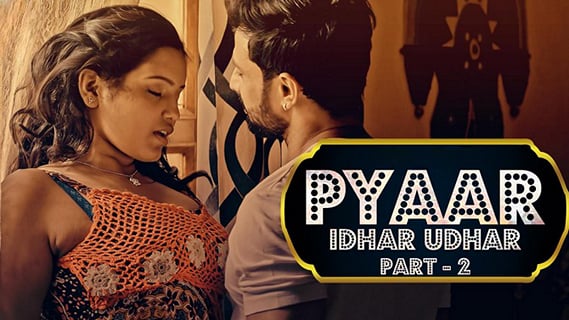 Pyaar Idhar Udhar EP3 Voovi Hot Hindi Web Series