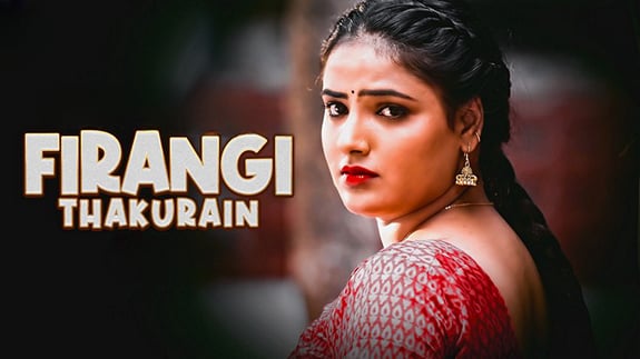 Firangi Thakurain P02 EP3 WowEntertainment Hot Hindi Web Series