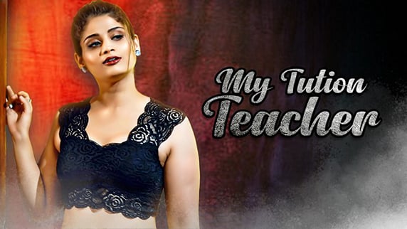 My Tution Teacher EP2 WowEntertainment Hot Hindi Web Series