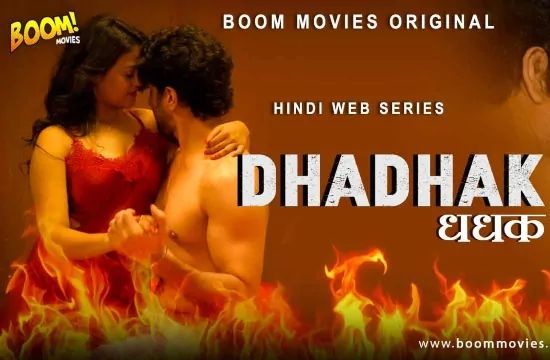 Dhadhak S01 E01 Unrated Hindi Hot Web Series Boom Movies