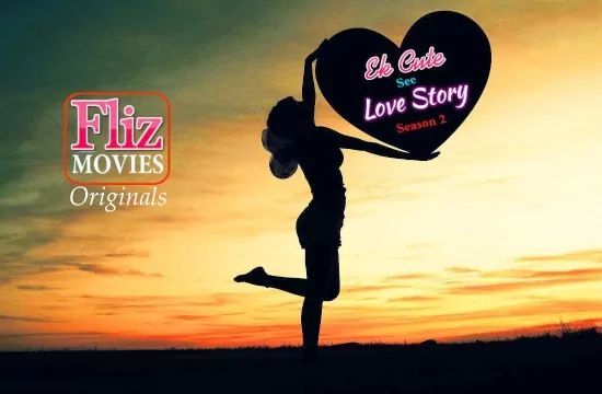 Ek Cute See Love Story S02 E01 FlizMovies Hot Sexy Web Series Hindi