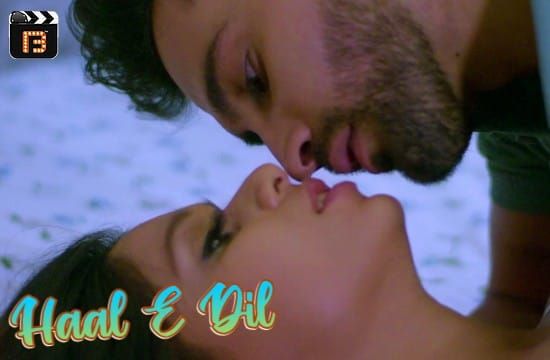 Haal E Dil Hot Hindi Short Film BollyFame