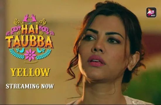 Hai Taubba ALTBalaji Hot Hindi Web Series