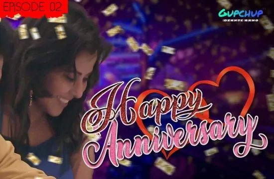 Happy Anniversary S01 E02 GupChup Hot Web Series Hindi