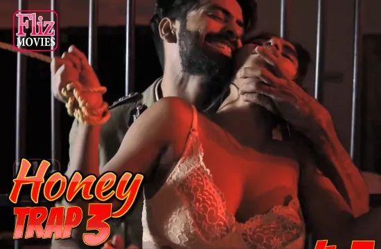 Honey Trap S01 E03 FlizMovies Hot Sexy Web Series Hindi