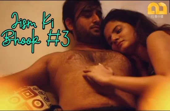 Jism Ki Bhook S01 E03 BumBam Hot Hindi Web Series