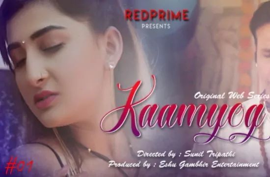 Kaamyog S01 E01 Unrated Hindi Hot Web Series Red Prime