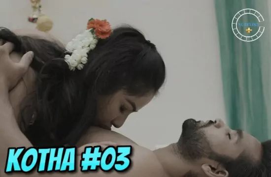 Kotha S01 E03 NueFliks Hot Web Series Hindi