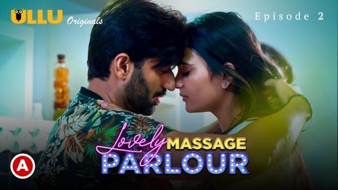 Lovely Massage Parlour P01 E02 ULLU Hot Web Series