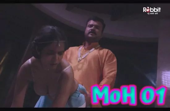 Moh S01 E01 RabbitMovies Hot Web Series